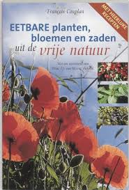 Bol Com Eetbare Planten Bloemen En Zaden Uit De Vrije Natuur F Couplan 9789062719549 Boeken