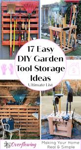 Maybe you would like to learn more about one of these? 17 Easy Diy Garden Tool Storage Ideas