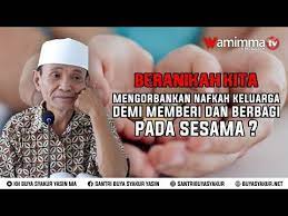 Beranikah Kita Mengorbankan Nafkah Keluarga Demi Memberi Dan Berbagi Pada Sesama Youtube Keluarga Beri Youtube