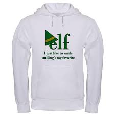 Elf Fixed Smiling Shirts Lt Done Copy Hooded Sweatshirt Elf Smiling S My Favorite Hooded Sweatshirt By Kinnikinnick Arts Cafepress Hooded Sweatshirts Sweatshirts Sweatshirt Designs