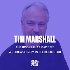 The Books That Made Tim Marsha…–The Books That Made Me