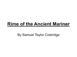 The rime of the ancient mariner how does the wedding guest react to the mariner initially, and then after a moment? The Rime Of The Ancient Mariner