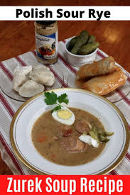 #pierogi #polish food #zurek #adventures #poland #devan on the road #european escapades. Traditional Polish Sour Rye Zurek Soup Recipe Dobbernationloves