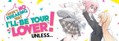 There's No Freaking Way I'll be Your Lover! Unless… (Manga) | Seven Seas  Entertainment
