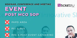 Today, the prime minister announced that the standard operating procedures for the mco will be however, the detailed sops will be announced by me at tomorrow's press conference at 5pm, he. Post Mco Event Seminar Conference And Meeting Sop Ticket2u Blog