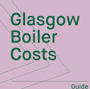 boiler-replacement-glasgow from heatable.co.uk