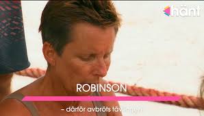 Tävlingen bryts plötsligt i Robinson