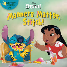 Everyday Lessons 4: Manners Matter, Stitch! by Rh Disney Disney Storybook  Art Team - everyday lessons - Lilo & Stitch Books
