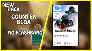 Umm i wont off fly hack. New Roblox Counter Blox Hack No Flash Grenade Counter Blox Free