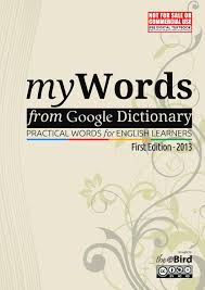 Check spelling or type a new query. Mywords From Google Dictionary Digital Edition Revision 3 0 By Sina Razi Issuu