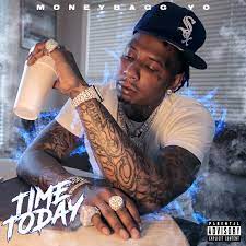 Moneybagg Yo Time Today Lyrics Genius Lyrics