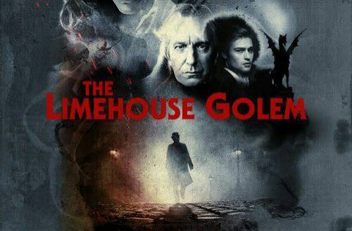 THE LIMEHOUSE GOLEM - Update Details | HNN