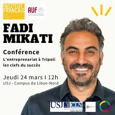 En partenariat avec l'Institut français de Tripoli Liban et l'AUF, le CLN a  la joie d'accueillir Fadi Mikati un de ses anciens diplômés, co-fondateur  de TEC (Tripoli Entrepreneurs Club).