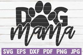 Create your diy shirts, decals, and much more using your cricut explore, silhouette and other cutting machines. Dog Mama Cut File Graphic By Mintymarshmallows Creative Fabrica
