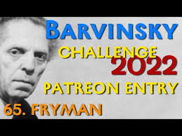Barvinsky Patreon Evaluation 65. Christopher Fryman