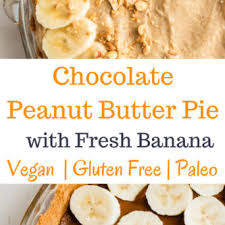 A plain chocolate covered banana will not do after tasting this tasty recipe. Vegan Layered Chocolate Peanut Butter Pie With Fresh Banana Abra S Kitchen