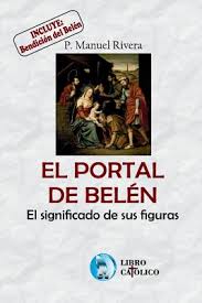 El Portal de Belén, el significado de sus figuras. (Paperback)