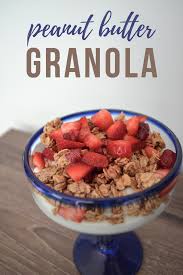 Peanut Butter Granola Food Periodically Creative Recipe Yogurt And Granola Peanut Butter Granola Granola