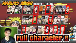 Please only want to try playing the naruto game on android that you have, you can download it directly from the. Download Naruto Senki Full Character Update Fix Bug 2018 Youtube