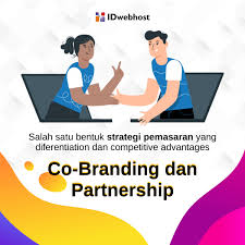 Co Branding And Partnership Branding Marketing Strategi Pemasaran