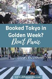 Booked To Go To Tokyo In Golden Week Don T Panic Japan Travel Travel Tokyo Travel
