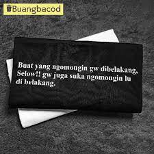 Check spelling or type a new query. Kaos Kata Buata Yang Ngomongin Gw Dibelakang Selow Gw Juga Suka Ngomongin Lu Dibelakang Shopee Indonesia