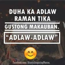 54 Bisaya Quotes Ideas Bisaya Quotes Tagalog Quotes Quotes Kung si doraemon makahatag ug gamit gikan sa iyang tiyan , ako makahatag ug gugma nnimo gikan sa akong dughan ♥. 54 bisaya quotes ideas bisaya quotes