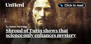 Shroud of Turin shows that science only enhances mystery