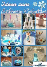 Anna und elsa haben als kinder gerne schneemänner gebaut und im schnee getollt. Eiskonigin Kindergeburtstag Und Das Ewige Eis Schmilzt