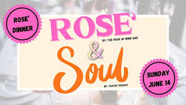 Rosé & Soul: Wine Pairing Dinner
