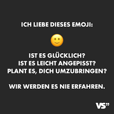 Visual Statements Ich Liebe Dieses Emoji Ist Es Glucklich Ist Es Leicht Angepisst Plant Es Dich Umzubringen Visual Statements Gluckliche Spruche Emoji
