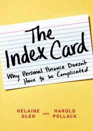 Maybe you would like to learn more about one of these? The Index Card Why Personal Finance Doesn T Have To Be Complicated Olen Helaine Pollack Harold 9781591847687 Amazon Com Books