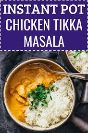 This Homemade Instant Pot Chicken Tikka Masala Recipe Is An Authentic Chicken Curry Dinner Made In The Pres Indian Food Recipes Recipes Pressure Cooker Recipes