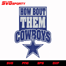 How 'bout them cowboys! it's the signature rallying cry of the dallas cowboys football team. Pin On Nfl Svg Files For Cut