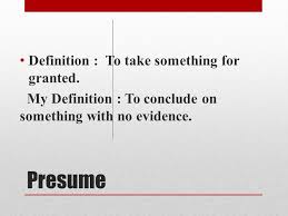Verb with object presume to take for granted, assume, or suppose: House Of Scorpion Vocabulary Words By Chris Gualpa Words Presumes And Pact Ppt Download