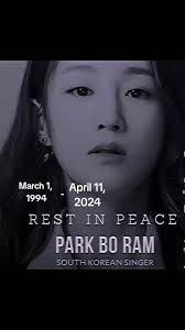 Rip Park boram 🇰🇷🇰🇷🇰🇷😔😔😔😢😢😢#parkboram