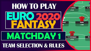 The euro 2020 (shouldn't they just call it euro 2021:p) fantasy game is out now!!! How To Play Euro 2020 Fantasy Rules And Team Selection Panel Matchday 1 Advice And Tips 2021 Youtube