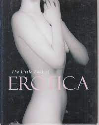 The Little Book of Erotica: 9780752527680: Bullivant, Alison (Editor):  Books - Amazon.com