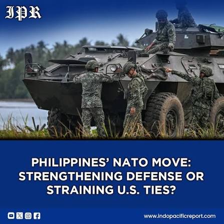 Philippines–NATO Outreach: Diversification or Strategic Risk? The Philippines is exploring deeper defense ties with NATO members, signaling a push to diversify beyond its long-standing alliance with the United States. The goal: access