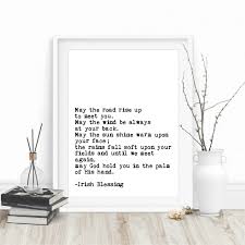 What does may the road rise to meet you really mean? Irish Blessing Literary Canvas Prints And Poster May The Road Rise Up To Meet You Quotes Art Painting Home Wall Art Decor Painting Calligraphy Aliexpress