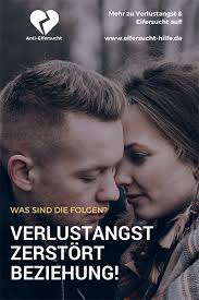 Verlustangst Zerstort Jede Beziehung In 3 Phasen Von Der Verliebtheit Bis Hin Zur Trennung Verlustangst Beziehung Eifersucht