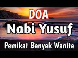 Mau Banyak Orang Tertarik Kepadamu Cobalah Doa Nabi Yusuf Berikut Youtube Di 2020 Doa Pengikut Youtube