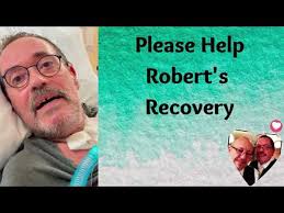 Fundraiser by Steven DiTomaso : Donate to Robert Hourcade's Recovery