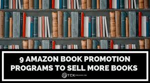 Fill out this quick form to get your book reviewed! 9 Amazon Book Promotion Programs That Can Help You Sell More Books Every Day Tck Publishing