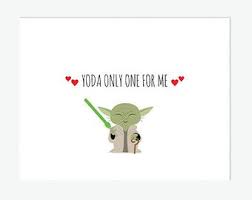 Star Wars Card Printable Yoda Only One For Me Anniversary Card Valentine Card Bir Cards For Boyfriend Funny Christmas Cards Funny Anniversary Cards