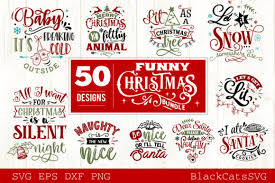 Svg cut files are a graphic type that can be scaled to use with the. Funny Christmas Bundle 50 Designs Graphic By Blackcatsmedia Creative Fabrica