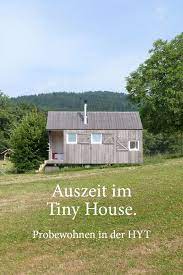 tiny house probewohnen in der hyt im bayerischen wald aufwachen mitten in der natur lies kleines rustikales haus kleines haus einrichtung kleine hauser bauen