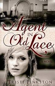 Agent in Old Lace [Paperback] Tristi Pinkston; Cedar Fort and Inc. by  Tristi Pinkston