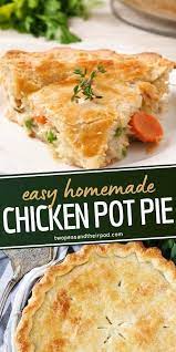 Chicken Pot Pie Homemade Chicken Pot Pie Pot Pie Recipe Easy Easy Chicken Pot Pie Recipe