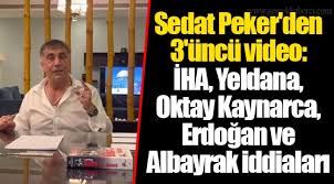 Sedat peker'den edho'ya şok sözler! Sedat Peker Den 3 Uncu Video Iha Yeldana Oktay Kaynarca Erdogan Ve Albayrak Iddialari Gundem Gercek Haberci